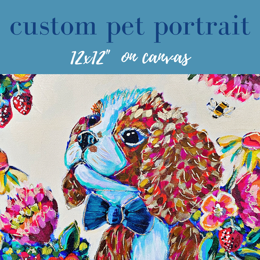 CUSTOM PET PORTRAIT - 12x12